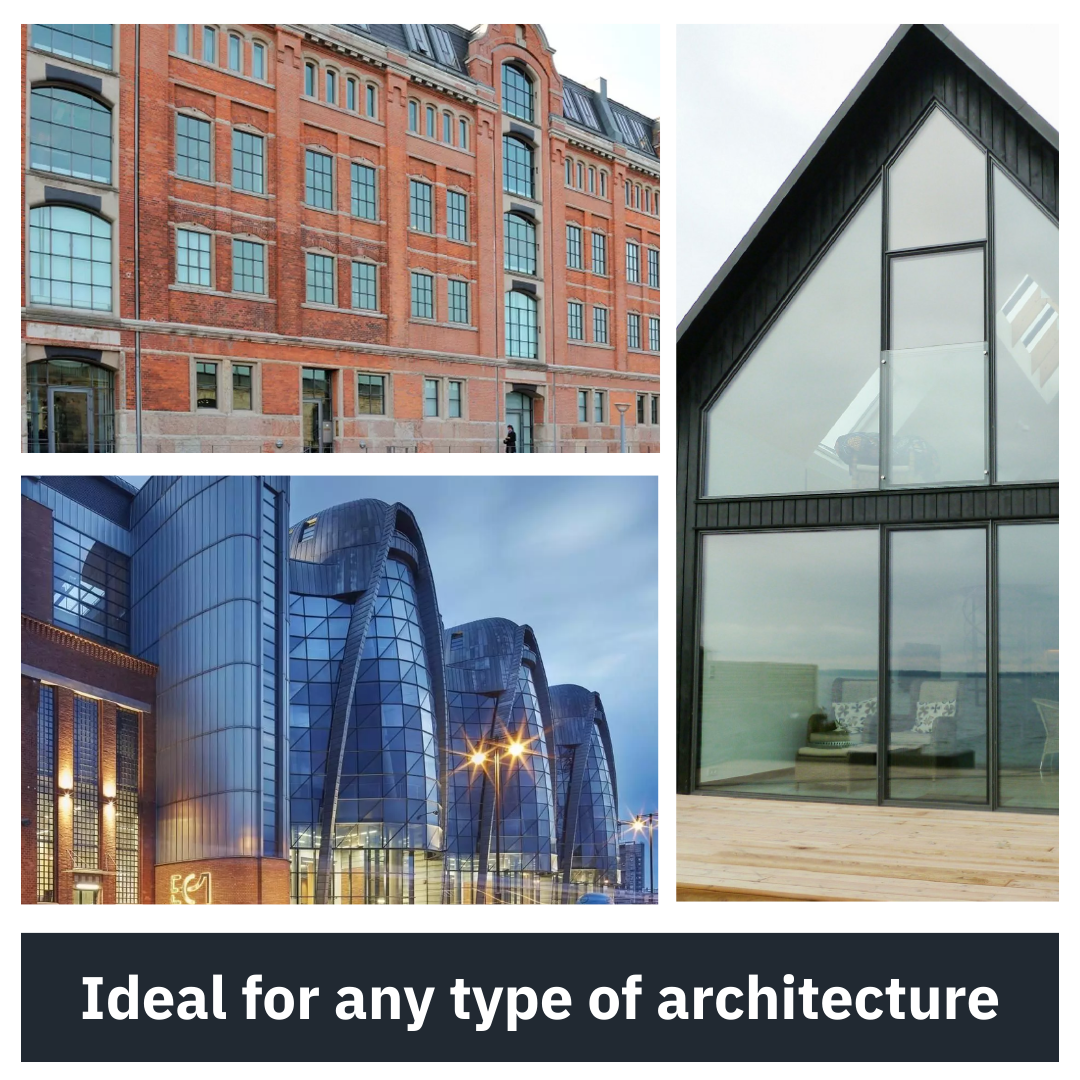 Ideal for any type of architecture.